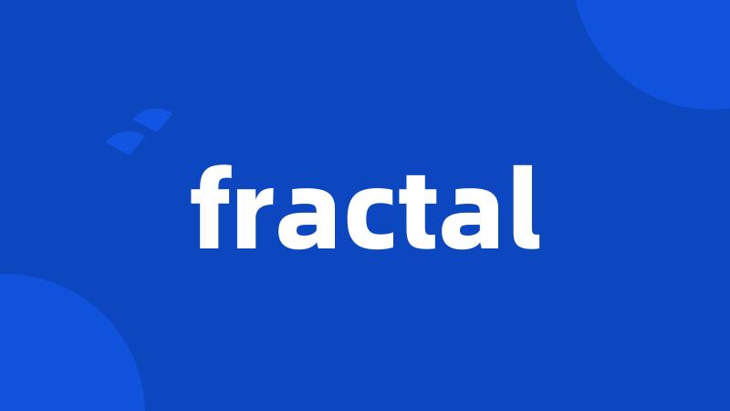 fractal