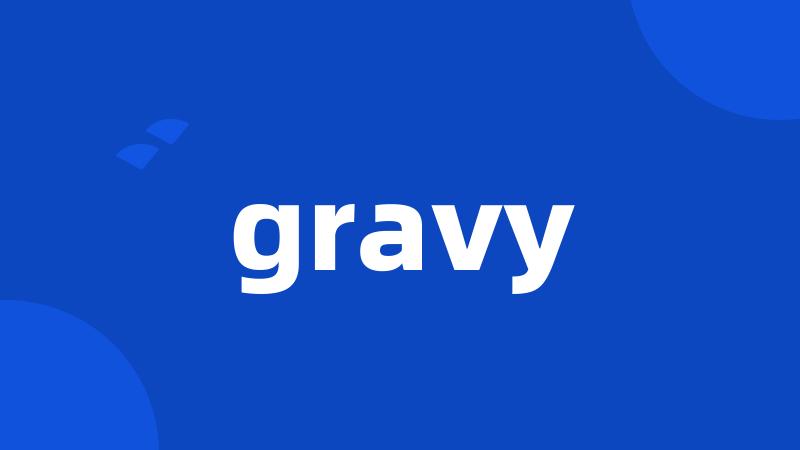 gravy