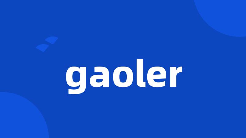 gaoler