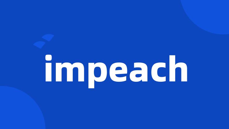 impeach