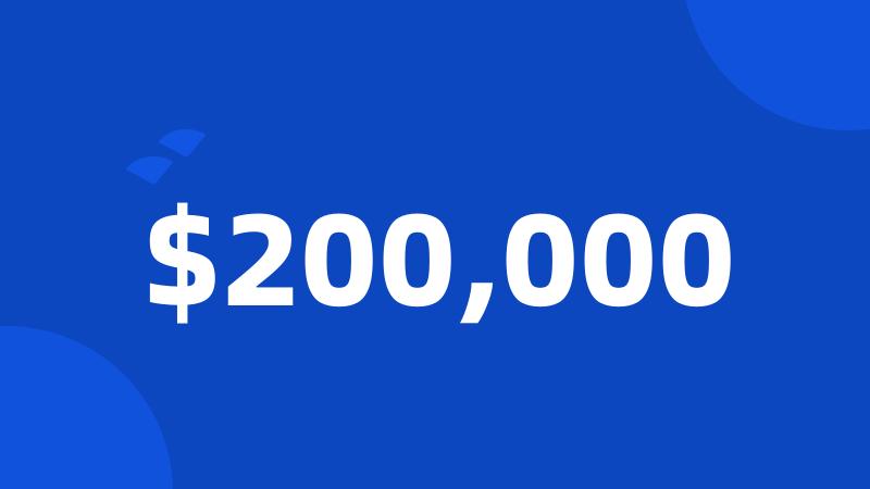 $200,000