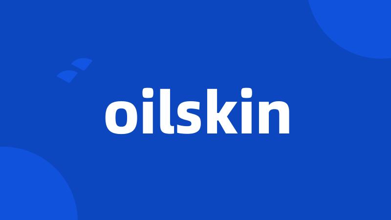 oilskin