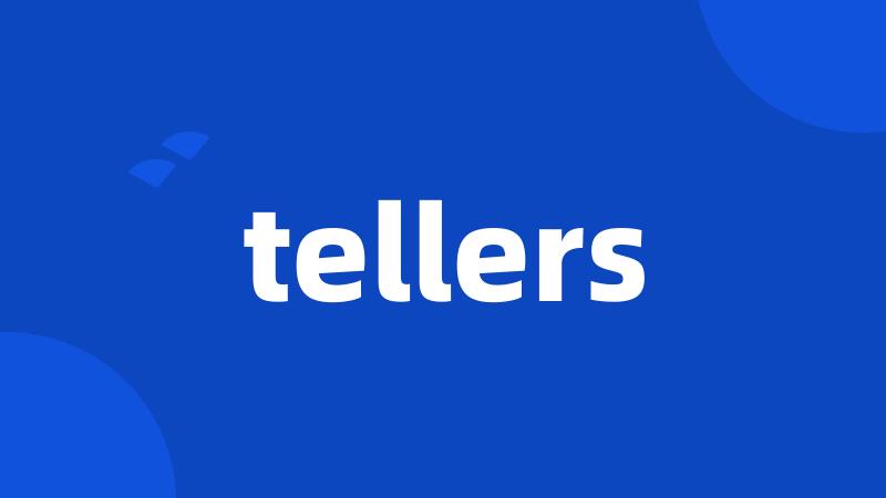 tellers