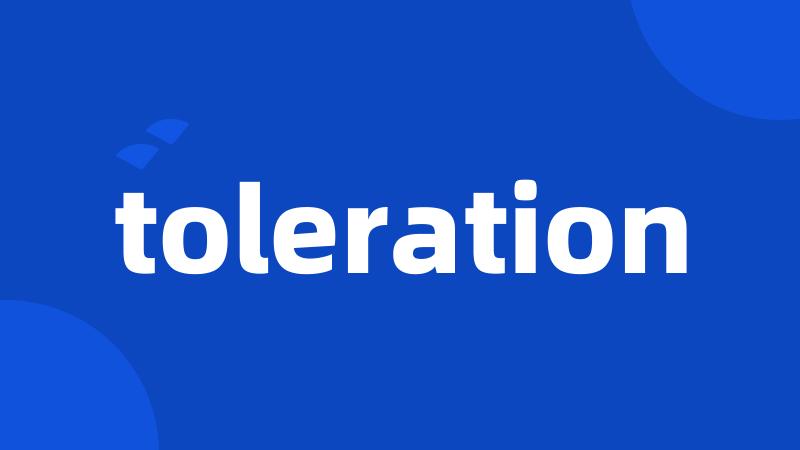 toleration